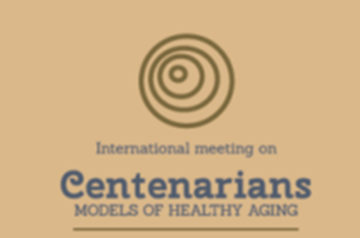 Workshop on Centenarians: Models of healthy aging