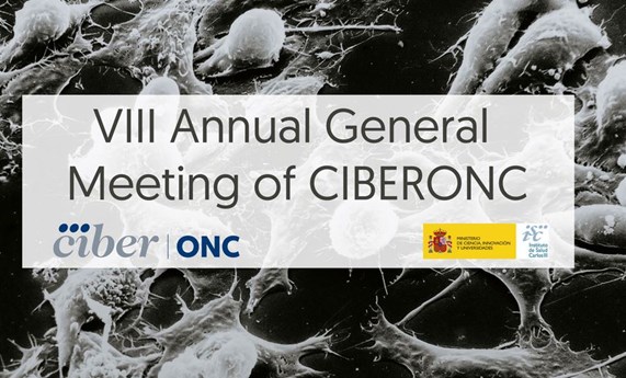 CIBERONC celebra sus octavas jornadas anuales el 13 y 14 de febrero en Madrid CIBERONC celebra sus octavas jornadas anuales el 13 y 14 de febrero en Madrid