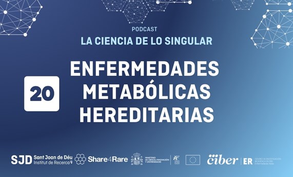 Capítulo 20 de "La Ciencia de lo Singular": Enfermedades metabólicas hereditarias Capítulo 20 de "La Ciencia de lo Singular": Enfermedades metabólicas hereditarias