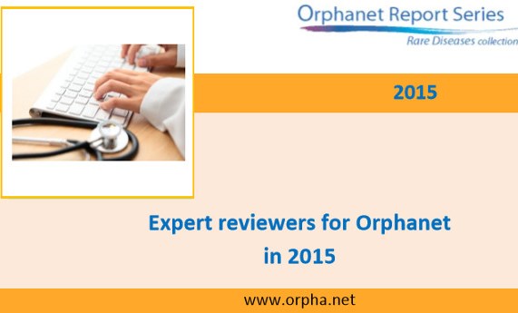 Publicada la lista de expertos que colaboraron con Orphanet en 2015 Publicada la lista de expertos que colaboraron con Orphanet en 2015